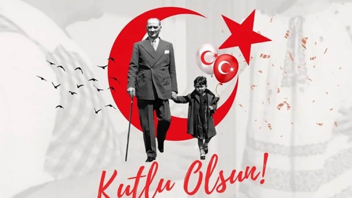 23 Nisan Ulusal Egemenlik ve Çocuk Bayramı'nın 105. yıl dönümünü coşkuyla kutladık!